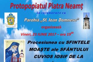 Simpozion despre Moşul Gheorghe Lazăr şi procesiune cu moaştele Sfântului Iosif de la Văratec, la Piatra Neamţ
