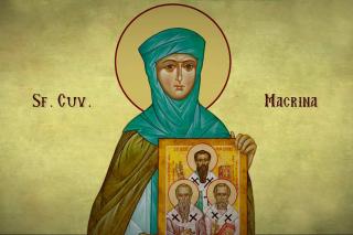 Sfânta Cuvioasă Macrina, sora Sfinților Vasile cel Mare și Grigorie de Nissa
