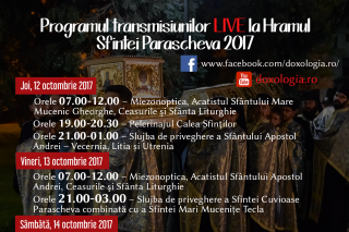 Programul transmisiunilor LIVE la Hramul Sfintei Parascheva 2017
