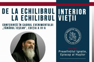 Preasfințitul Ignatie, Episcopul Hușilor, va conferenția în cadrul evenimentului „Tânărul ieşean”