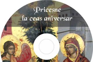 Lansarea CD-ului „Pricesne la ceas aniversar“