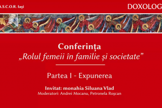 (Video) Rolul femeii în familie și societate – Maica Siluana Vlad | partea I