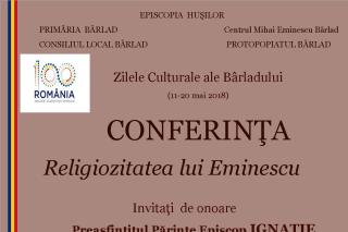 Conferinţa „Religiozitatea lui Eminescu“, la Bârlad
