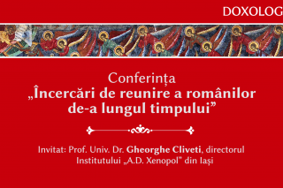 (Video) Încercări de reunire a românilor de-a lungul timpului – prof. univ. dr. Gheorghe Cliveti