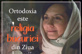 Ortodoxia este religia bucuriei din Ziua Învierii