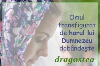 Omul transfigurat de harul lui Dumnezeu dobândeşte dragostea jertfelnică