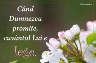 Când Dumnezeu promite, cuvântul Lui e lege