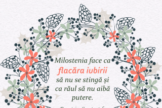 Milostenia face ca flacăra iubirii să nu se stingă și ca răul să nu aibă putere
