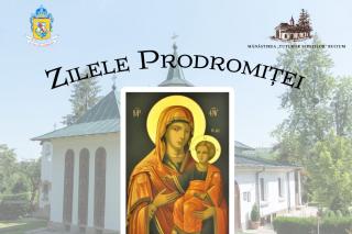 Mănăstirea Bucium organizează „Zilele Prodromiței”: PS Macarie și prof. Vasile Manea vor vorbi la Iași