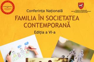 Conferința Națională „Familia în Societatea Contemporană”, ediția a VI-a