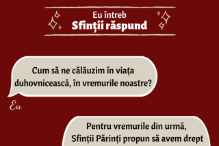 Cum să ne călăuzim în viața duhovnicească, în vremurile noastre?