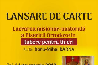 Lansare de carte la Iași: „Lucrarea misionar-pastorală a Bisericii Ortodoxe în tabere pentru tineri”