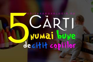 (Video) 5 cărți numai bune de citit copiilor