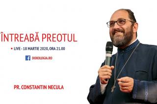 (Video) Întreabă preotul LIVE – „Hristos, liniștea noastră la vremuri de criză”, cu Părintele Constantin Necula