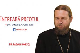(Video) Întreabă preotul LIVE – „Dragostea lui Dumnezeu este mai puternică decât urâciunea pustiirii”, cu Părintele Răzvan Ionescu