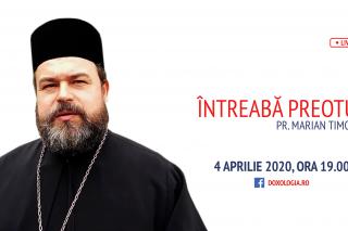 (Video) Întreabă preotul LIVE - Sesiune de întrebări și răspunsuri - Pr. Marian Timofte