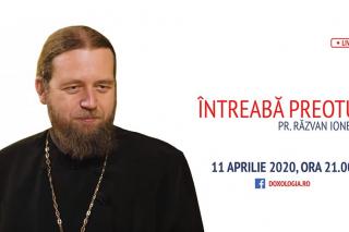 (Video) Întreabă preotul LIVE – Hristos a înviat. Noi ce facem? Prin Post, paşi spre trăirea propriei noastre Învieri – Părintele Răzvan Ionescu
