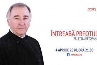 (Video) Întreabă preotul LIVE - Sesiune de întrebări și răspunsuri - Pr. Stelian Tofană