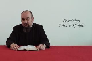 (Video) Ce presupune mărturisirea lui Dumnezeu și care sunt formele ei? – Explicații la Evanghelia Duminicii întâi după Rusalii (a Tuturor Sfinților)