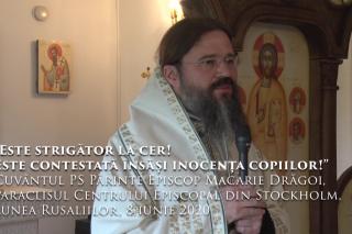 (Video) „Este strigător la cer! Este contestată însăși inocența copiilor!” – PS Macarie