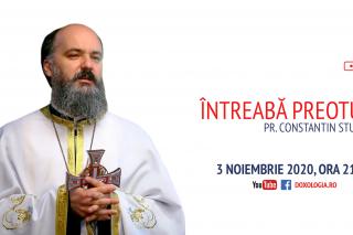 (Video) Întreabă preotul LIVE – Mesajul sfinților pentru omul de azi – Pr. Constantin Sturzu