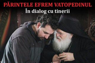 Părintele Efrem Vatopedinul în dialog cu tinerii