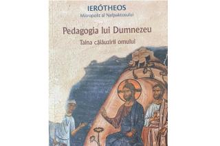 Pedagogia lui Dumnezeu sau cum se lasă omul călăuzit de Dumnezeu