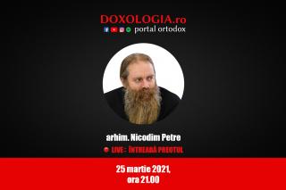 (Video) Întreabă preotul LIVE – Maica Domnului, pildă de ascultare și smerenie pentru omul de astăzi – Arhim. Nicodim Petre
