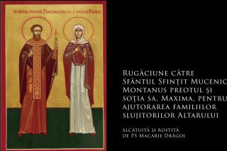 Rugăciune către Sfântul Montanus și prezbitera Maxima pentru familiile slujitorilor Altarului