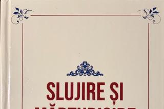 Slujire, mărturisire, dăinuire...