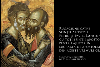 (Audio) Rugăciune către Sfinții Apostoli Petru și Pavel pentru ajutor în lucrarea de apostolat