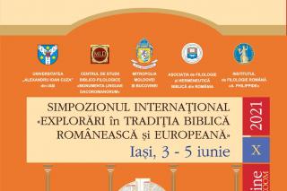 Cea de-a X-a ediție a Simpozionului Internaţional „Explorări în tradiţia biblică românească şi europeană” are loc la Iaşi