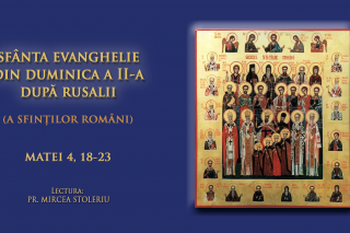 (Audio) Sfânta Evanghelie din Duminica a II-a după Rusalii