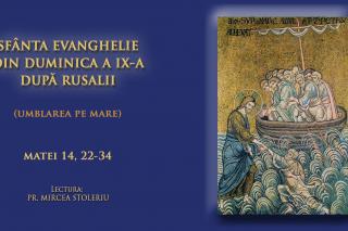 (Audio) Sfânta Evanghelie din Duminica a IX-a după Rusalii