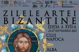 „Zilele artei bizantine” vor avea loc la finalul acestei luni