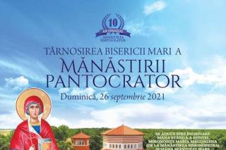 Mănăstirea Pantocrator din județul Teleorman va primi veșmântul sfințirii duminică, 26 septembrie