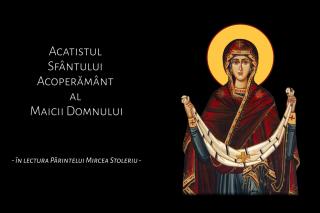 Acatistul Sfântului Acoperământ al Maicii Domnului