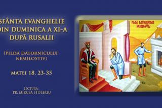 (Audio) Sfânta Evanghelie din Duminica a XI-a după Rusalii