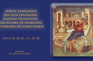 (Audio) Sfânta Evanghelie din ziua prăznuirii nașterii Preasfintei Născătoare de Dumnezeu și pururea Fecioarei Maria