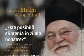 Părintele Efrem Vatopedinul se va întâlni cu prietenii portalului Doxologia.ro
