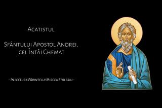 (Audio) Acatistul Sfântului Apostol Andrei, cel Întâi Chemat