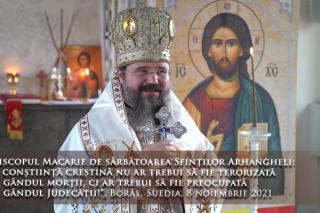 (Video) „O conștiință creștină nu ar trebui să fie terorizată de gândul morții, ci ar trebui să fie preocupată de gândul judecății” – PS Macarie