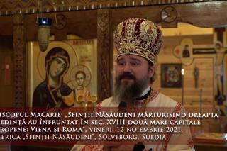 (Video) „Sinții Năsăudeni Mărturisind dreapta credință au înfruntat în sec. XVIII două mari capitale Europene: Viena și Roma” – PS Macarie