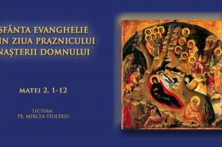 (Audio) Sfânta Evanghelie din ziua Praznicului Nașterii Domnului (Crăciunul)