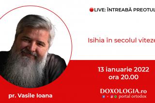 (Video) Întreabă preotul LIVE – Isihia în secolul vitezei – Pr. Vasile Ioana