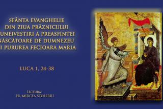 (Audio) Sfânta Evanghelie din ziua Praznicului Bunei Vestiri