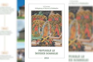 IPS Calinic, Arhiepiscopul Sucevei și Rădăuților: „Învierea lui Hristos – logica argumentelor” (Scrisoare pastorală, 2022)