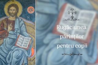 (Audio) Rugăciunea părinților pentru copii