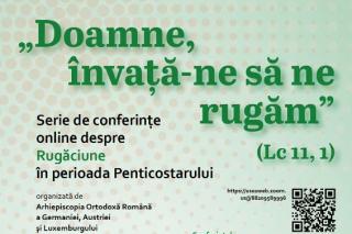 Conferințele dedicate rugăciunii continuă și în perioada Penticostarului