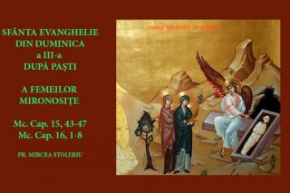 (Audio) Sfânta Evanghelie din Duminica a 3-a după Paști (a Mironosițelor)